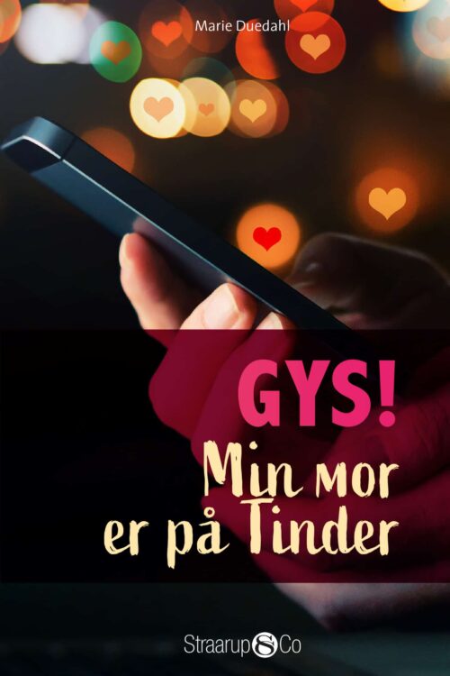 Gys! Min mor er på Tinder